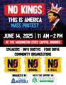 Flyer for Olympia Seattle Jun 14, 2025 No Kings Mass Protest. 11am-2pm at the Washington State Capitol Grounds